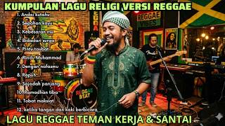 Kumpulan Lagu Reggae Version | Lagu Religi Viral Tiktok 2026
