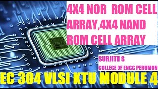 4x4 NOR ROM ARRAY CELL,4X4 NAND ROM ARRAY CELL KTU VLSI EC 304 MODULE 5
