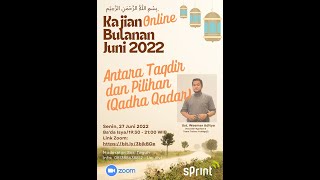 Antara Taqdir dan Pilihan (Qadha Qadara) - Ust. Weemar Aditya