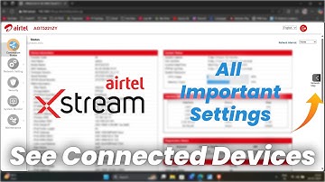 Airtel Xstream Fiber Full Settings Guide (See All Devices!) | Block Devices URL 5Ghz On | Plays Tech