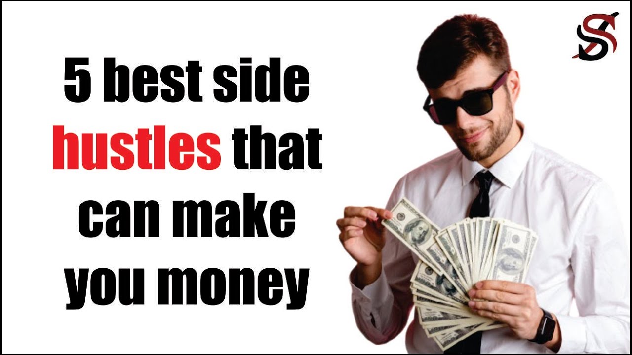 5 best side hustles that can make you money 