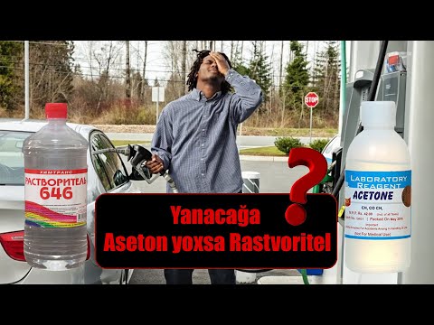 Yanacağa aseton və ya rastvoritel qatmaq olarmı?