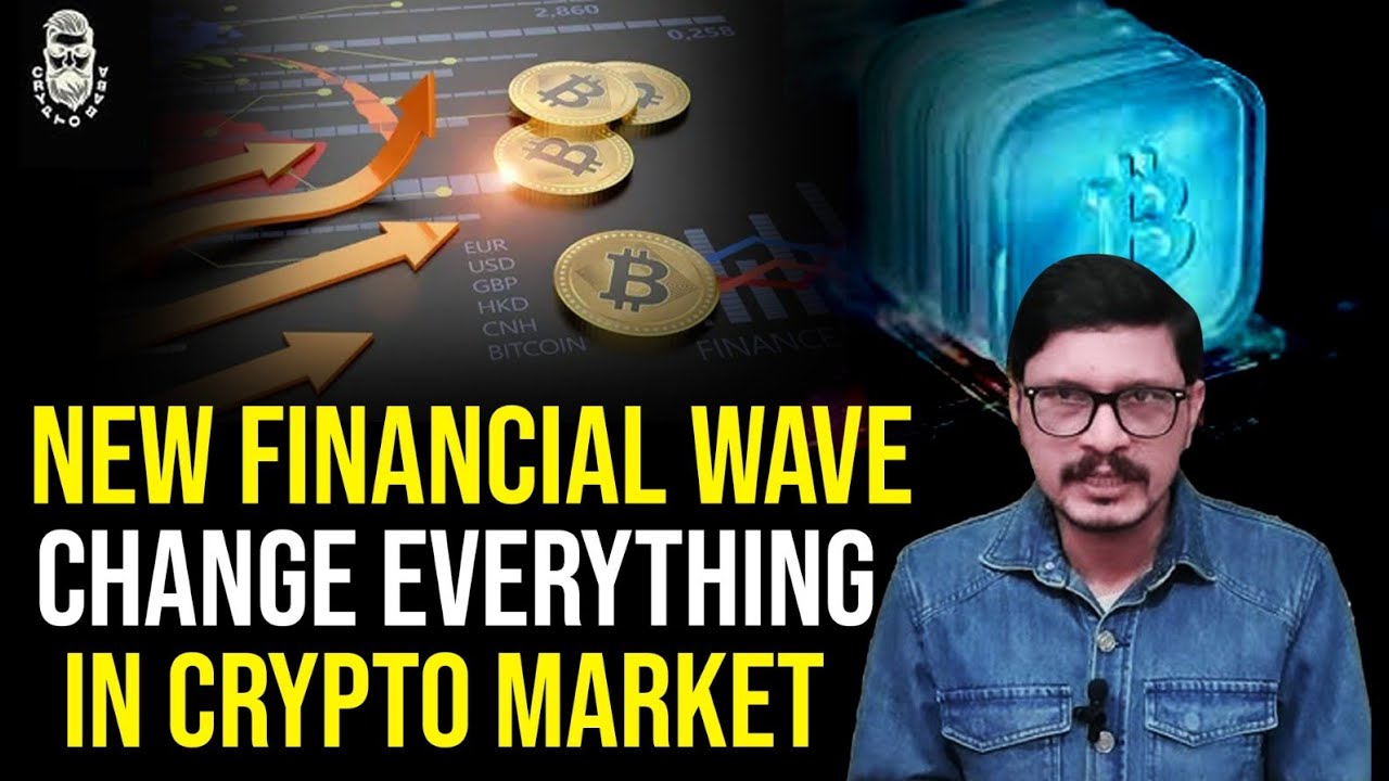 New Financial Wave Change Everything In Crypto Market l Crypto Baba -  YouTube