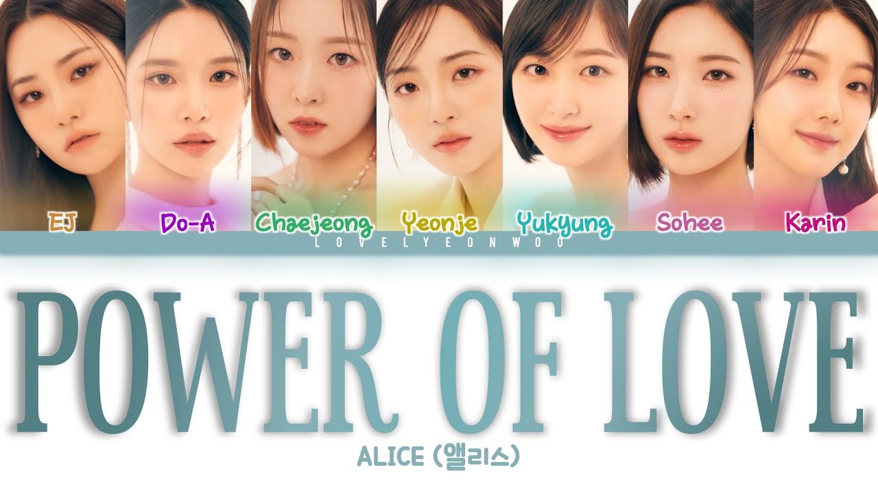 ALICE (앨리스) – POWER OF LOVE (내 안의 우주) Lyrics (Color Coded Han/Rom/Eng)