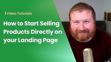 How to Start Selling Products Directly on your Landing Page