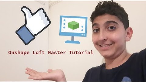 Master Loft Onshape Tutorial
