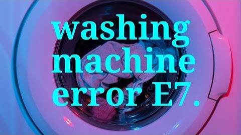 LG Washing Machine Error code/ washing maching error E7.