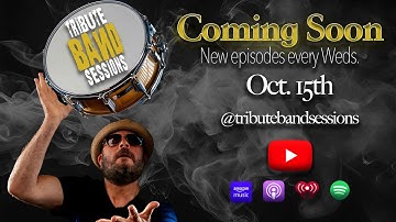 Tribute Band Sessions Official Trailer / Premiere 10-15-2025 - 7pm