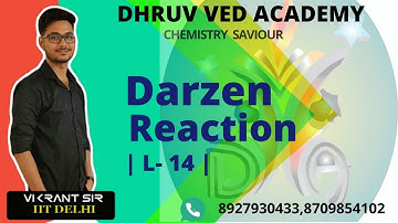 Darzen Reaction | Name Reaction (L-14) | IIT-JAM | CSIR-NET | GATE | By Vikrant sir .