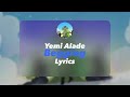 Yemi Alade (Official Lyrics) - Begging