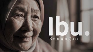 Renungan Ibu Paling Sedih Bikin Nangis | Renungan Orang Tua, Renungan Sedih dan Menyentuh Hati