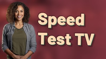 How Can I Quickly Test Internet Speed for Smart TV Streaming?