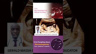 NECROZOOSPERMIA I GERALD MASSA CLINICAL FERTILITY EDUCATOR