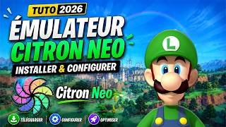 [TUTO] Comment Installer et Configurer l'Émulateur Switch (Citron Neo) [2026]