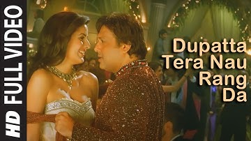 Full Video: Dupatta Tera Nau Rang Da | Partner | Salman Khan, Govinda, Katrina, Lara Dutta