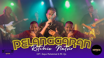 Pelanggaran - Ritchie Natsir x KNACK Music (Official Music Video)
