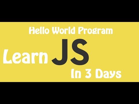 Learn JavaScript in 3 Days | Episode 2 | Hello World Program | writing ...