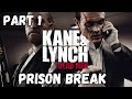 Kane & Lynch: Dead Men | Prison Break