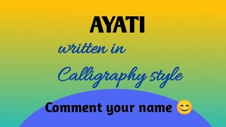 Ayati Written In Calligraphy Style Calligraphy World Art