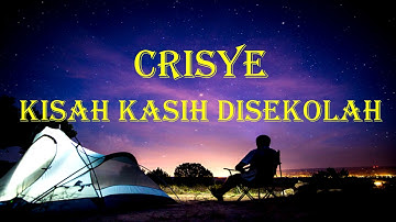 Chrisye - Kisah Kasih  di Sekolah (Lirik)