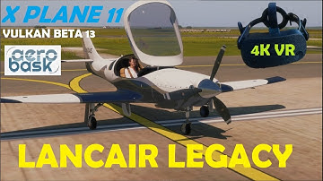 AEROBASK LANCAIR IN VR | X PLANE 11 VULKAN [HP Reverb]