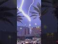 #makkah #clocktower #thunder scary