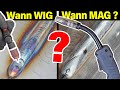 Wann WIG wann MAG? | Welches Schweißen für Anfänger?