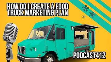 How Do I Create a Food truck Marketing Plan [ FULL TUTORIAL ] Step by Step