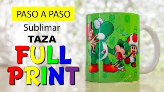 TAZA FULL PRINT paso a paso