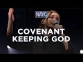 Covenant keeping god  nayc23