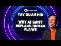 Podcast: Tay Guan Hin - Why AI Can’t Replace Human Flaws
