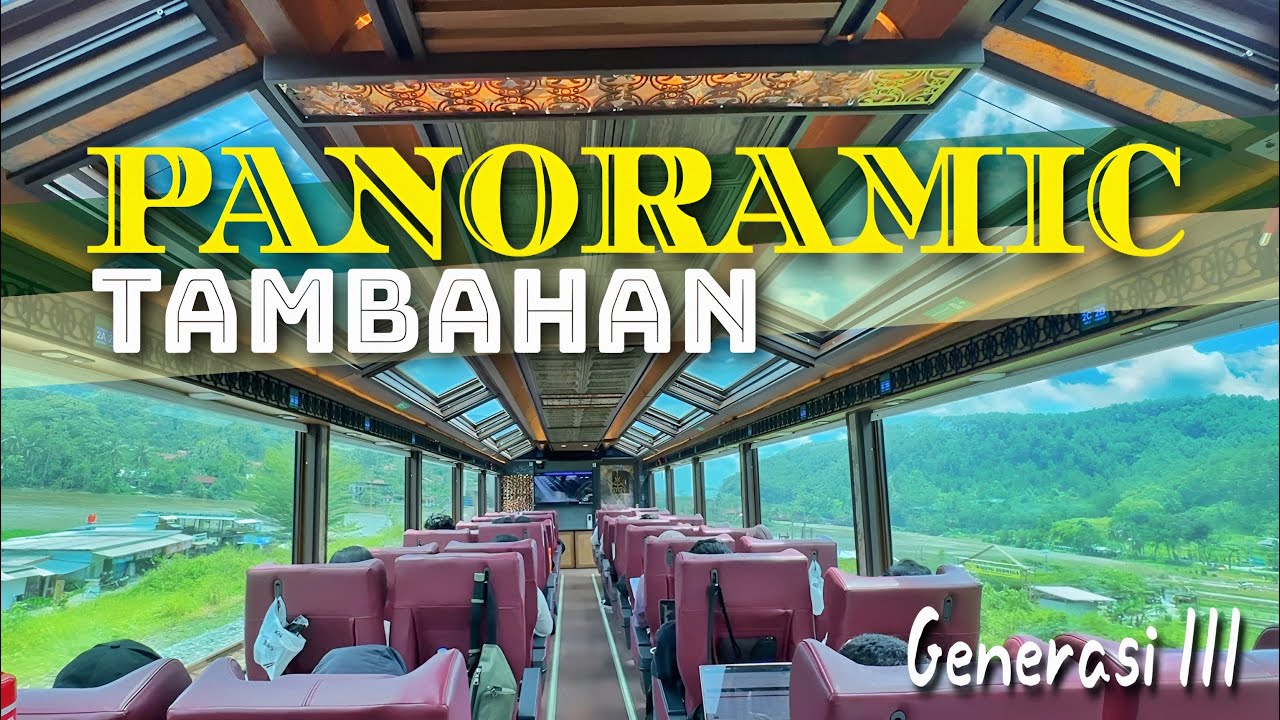 TIBA-TIBA BAWA PANORAMIC TERBARU | Kereta Tambahan Mewah Lebih Murah dari Eksekutif (Cirebon-Jogja)