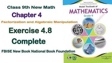 Class 9 Maths Chapter 4 Exercise 4.8 | National Book Foundation Class 9 Maths ex 4.8 | Fbise Math