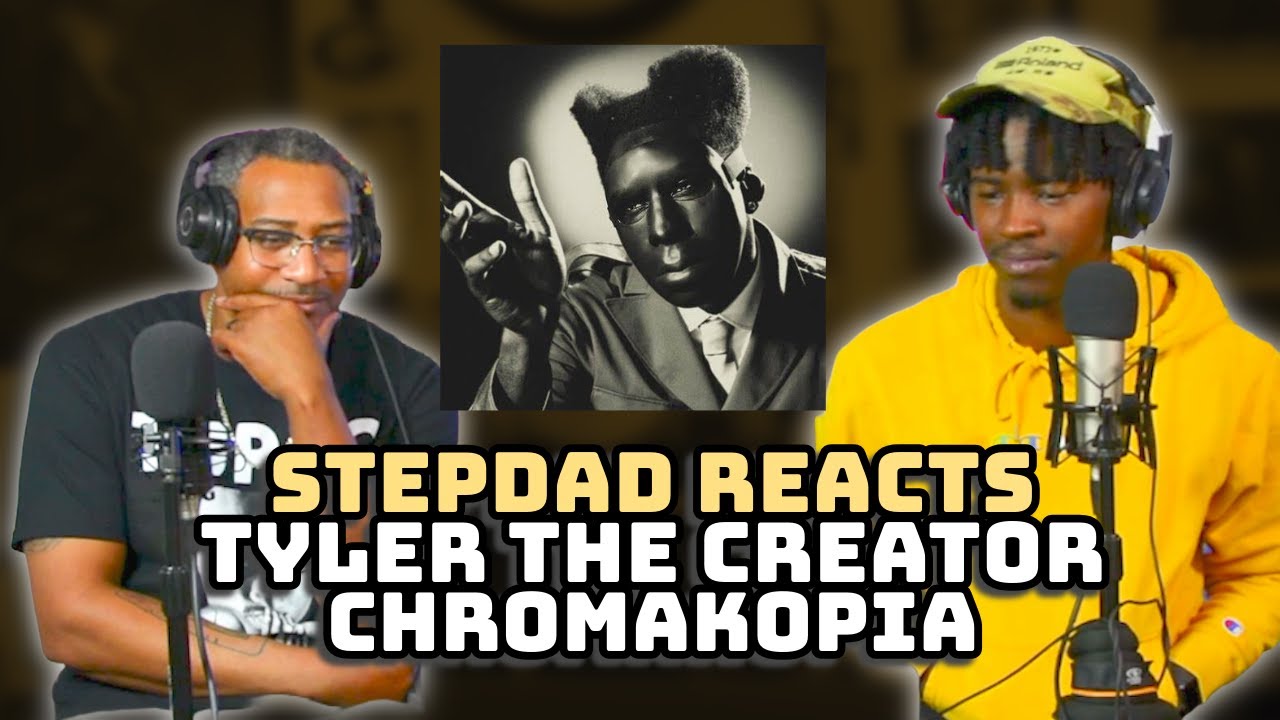 STEPDAD REACTS to Tyler the Creator - CHROMAKOPIA