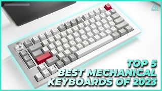 Best Mechanical Keyboard 2023 - Top 5 Best Mechanical Keyboards for Gaming & Productivity