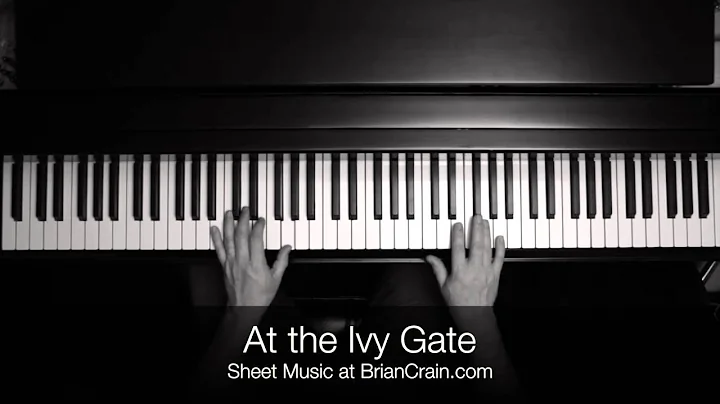 Brian Crain - At The Ivy Gate (Overhead Camera)