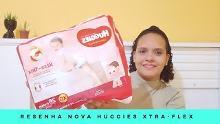 Fralda Huggies Xtra- Flex Resenha