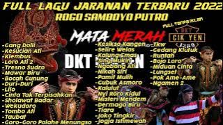 Full Lagu Tanpa Iklan Jaranan||ROGO SAMBOYO PUTRO||Terbaru 2022×Full Masseh ROGO SAMBOYO PUTRO LOH..