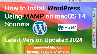 How to Install WordPress Using MAMP on macOS 14 Sonoma [Latest Version 2024] Intel &amp; M1&amp; M2 Chip