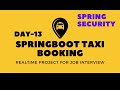 #13 Spring Boot Project Step by Step | SpringBoot Project for Beginners | Taxi Booking in SpirngBoot