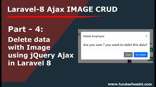 Laravel Ajax Image CRUD 4: Delete data with Image using jQuery Ajax in laravel 8