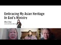 Embracing My Asian Heritage In God S Ministry Mini Choi Embracing My Asian Heritage In God S Ministry Mini Choi
