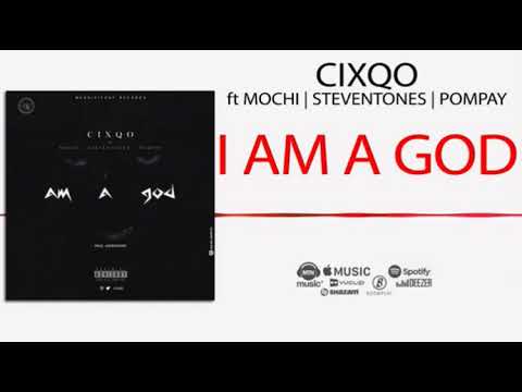 Download Am A god (Official Audio) - Cixqo Feat. StevenTones, Pompay & Emperor MoChi [ Purge ]
