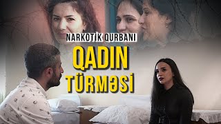 Qadın həbsxanası / Narkotik qurbanı qadın məhkumun dəhşətli həyat hekayəsi / Qadın narkomanın həyatı