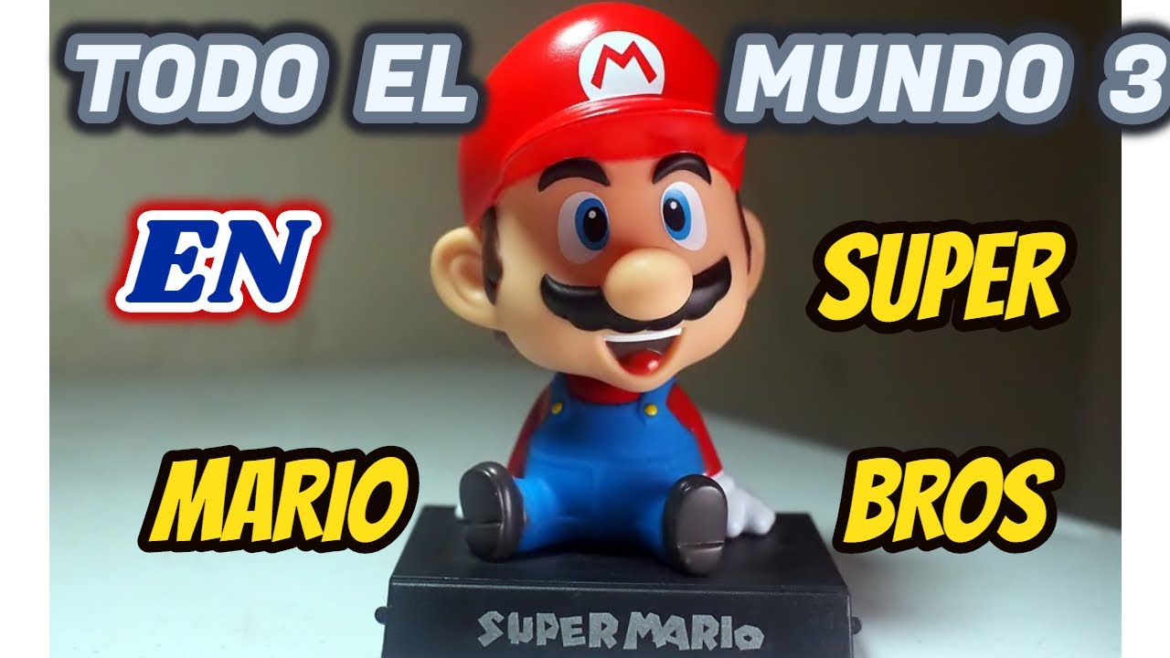 SUPER MARIO BROS 1 ¡TODO el MUNDO 3!🎶👏🎮 YouTube