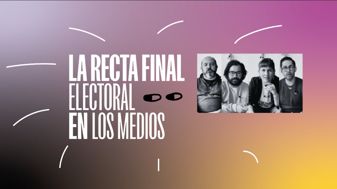 EN VIVO: Los medios en la recta final electoral - YouTube
