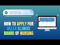HOW TO APPLY FOR NCLEX ILLINOIS BOARD OF NURSING - UPDATE 2026