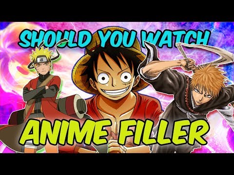 Do You Need To Watch Anime Filler