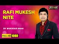 Rafi Mukesh Nite | Live show part-3 | Mukhtar shah | Payal Vakhariya | MFC