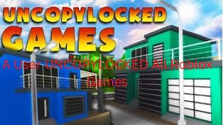 A Roblox User UnCopyLocking Every Game..